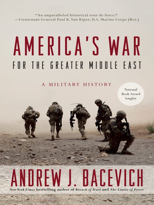 Title details for America's War for the Greater Middle East by Andrew J. Bacevich - Wait list